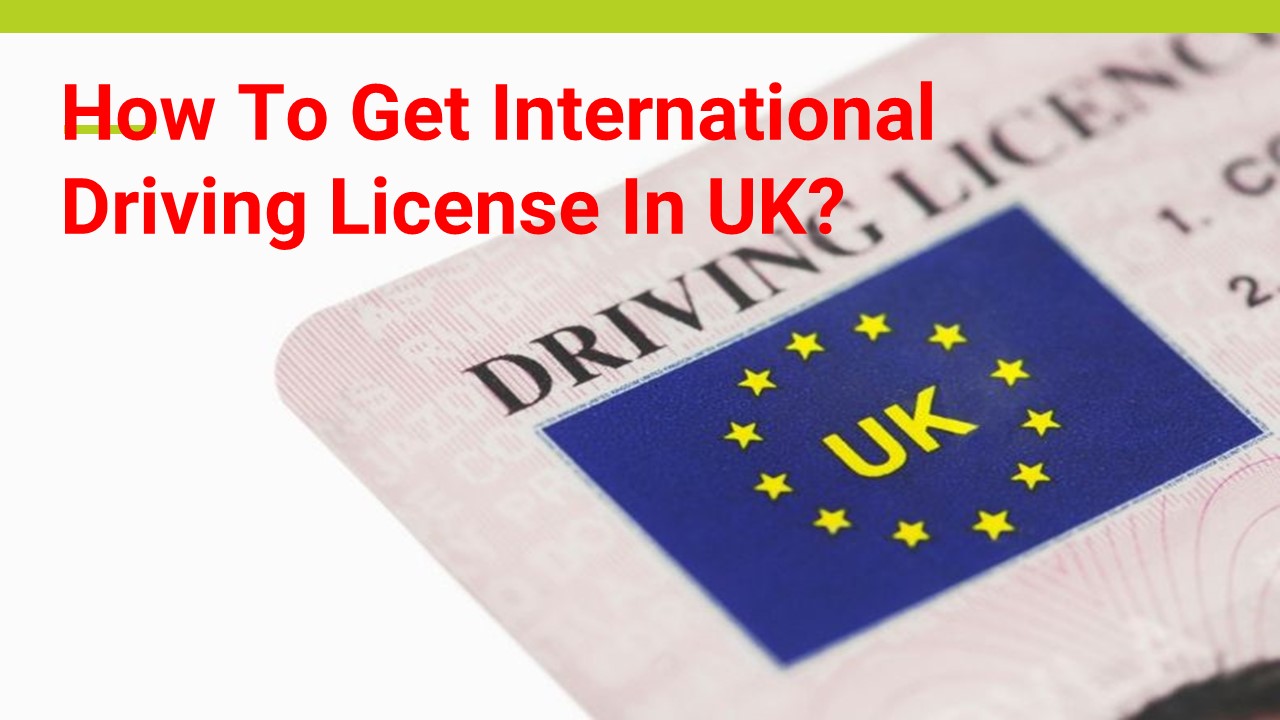 PPT How To Get International Driving License In UK? PowerPoint