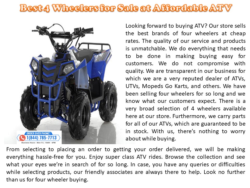 PPT Best 4 Wheelers for Sale at Affordable ATV PowerPoint presentation free to download id