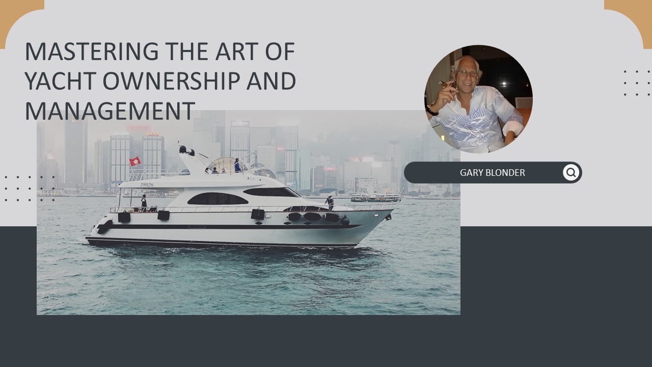 PPT Mastering The Art of Yacht Ownership and Management PowerPoint