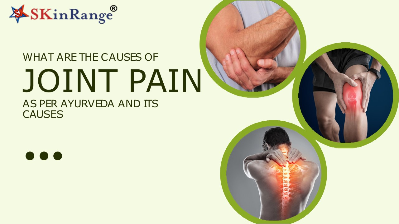 PPT What are the causes of joint pain as per ayurveda and its causes