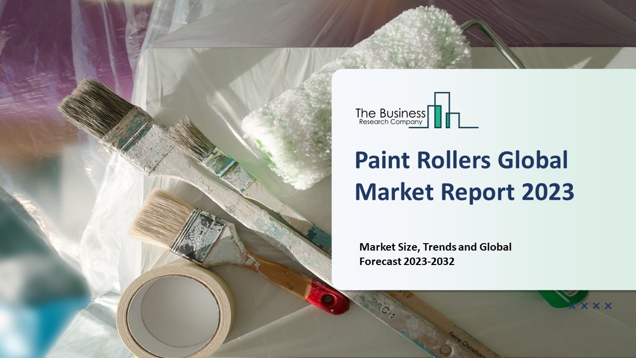 PPT Paint Rollers Market Overview, Demand Factors, Industry Analysis