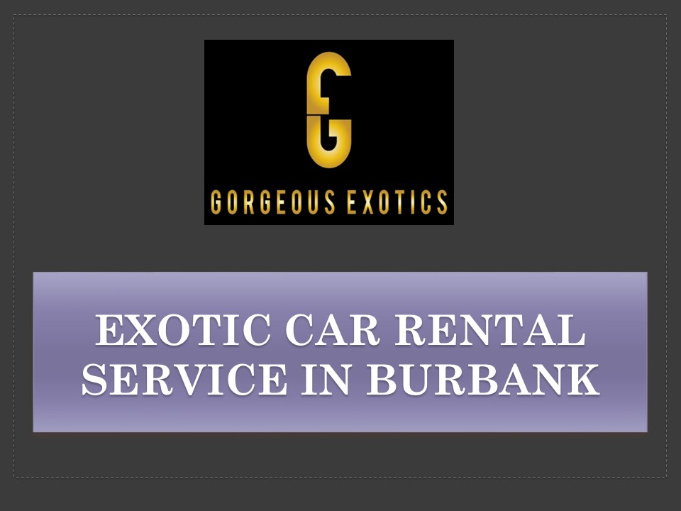 PPT Rent Luxury Cars in Burbank PowerPoint presentation free to