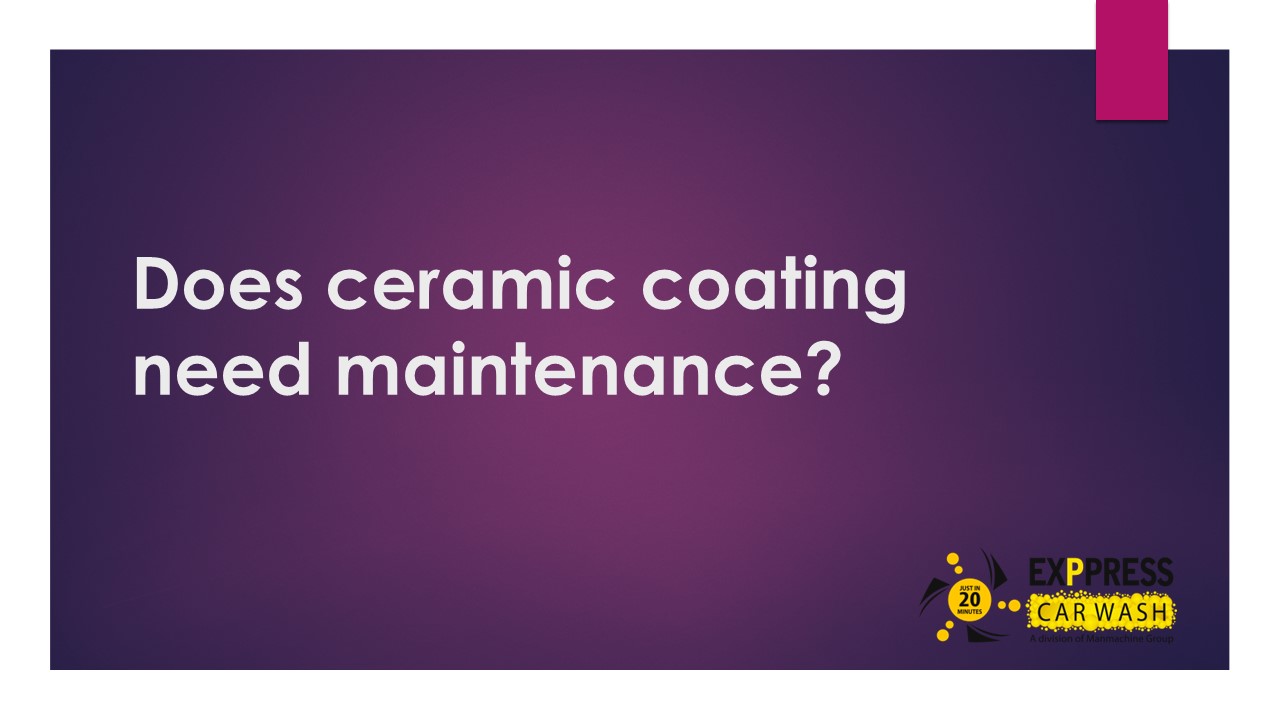 PPT Does ceramic coating need maintenance? PowerPoint presentation