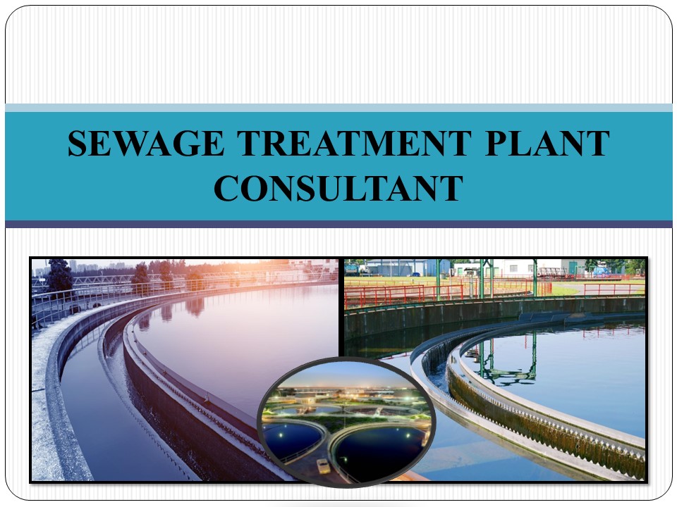 PPT Sewage Treatment Plant Consultant,Sewage Treatment Plant Cost,STP