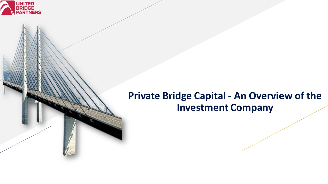 PPT Private Bridge Capital An Overview of the Investment Company
