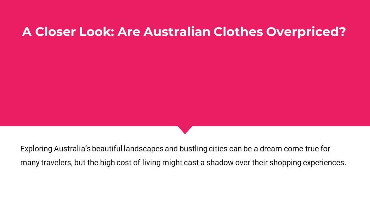 PPT A Closer Look Are Australian Clothes Overpriced? PowerPoint
