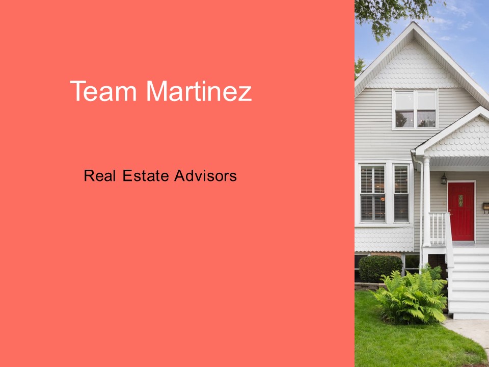 PPT Team Martinez A Real Estate Advisor PowerPoint presentation