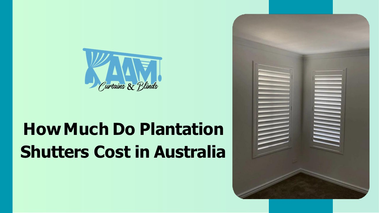 PPT How Much Do Plantation Shutters Cost in Australia PowerPoint