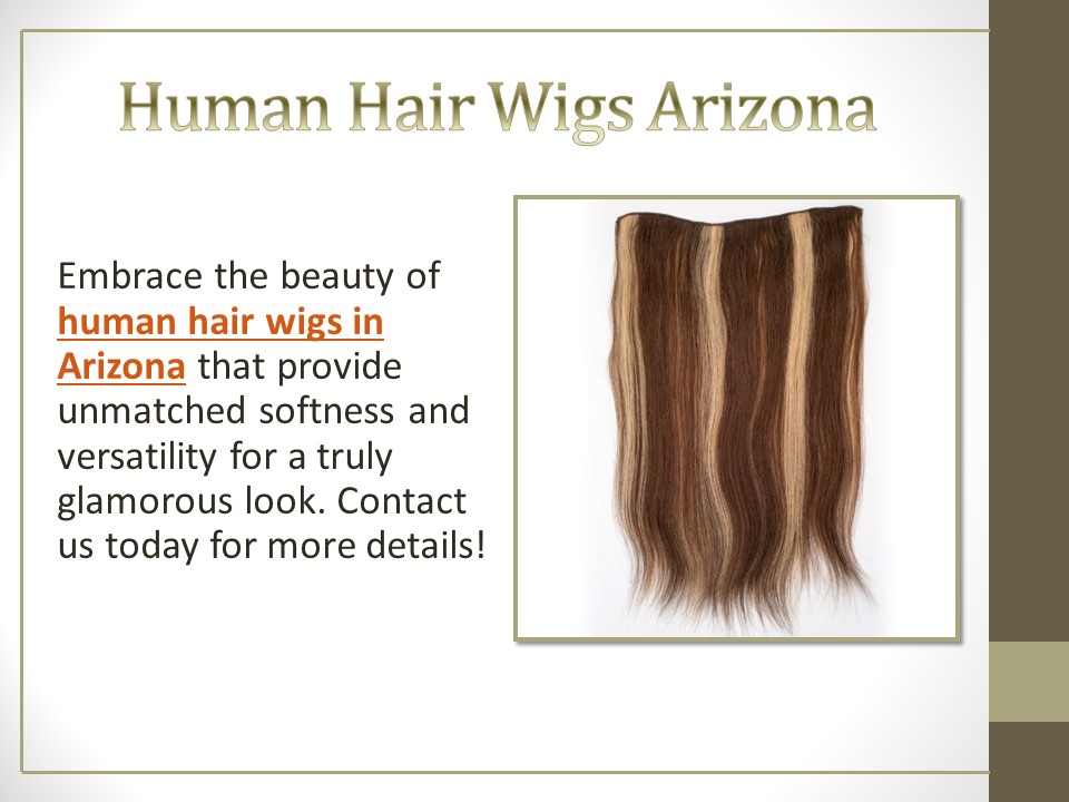 PPT Human Hair Wigs Arizona PowerPoint presentation free to