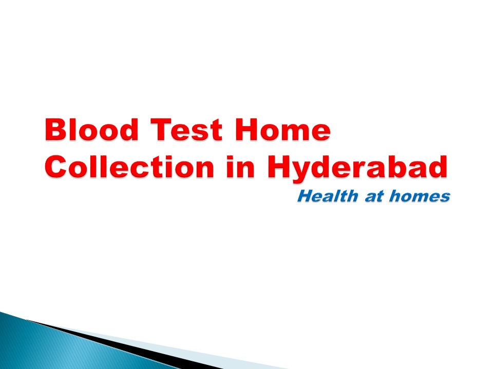 PPT Blood Test Home Collection in Hyderabad PowerPoint presentation