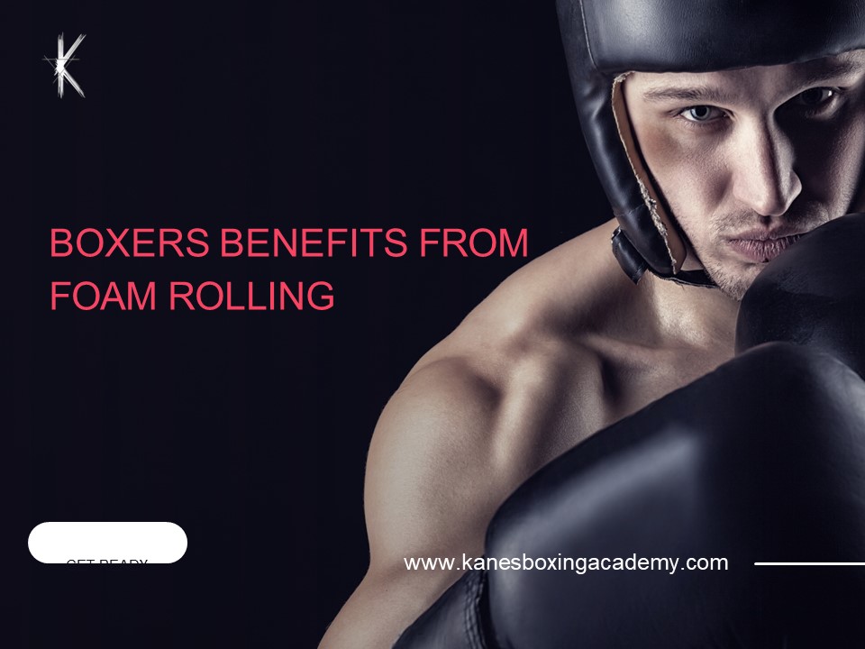 PPT Boxers' Benefits From Foam Rolling PowerPoint presentation free