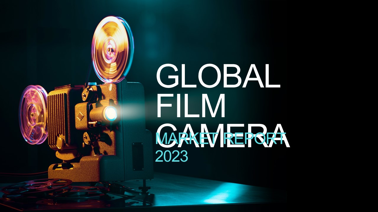 PPT Film Camera Market Report 2023 PowerPoint presentation free to