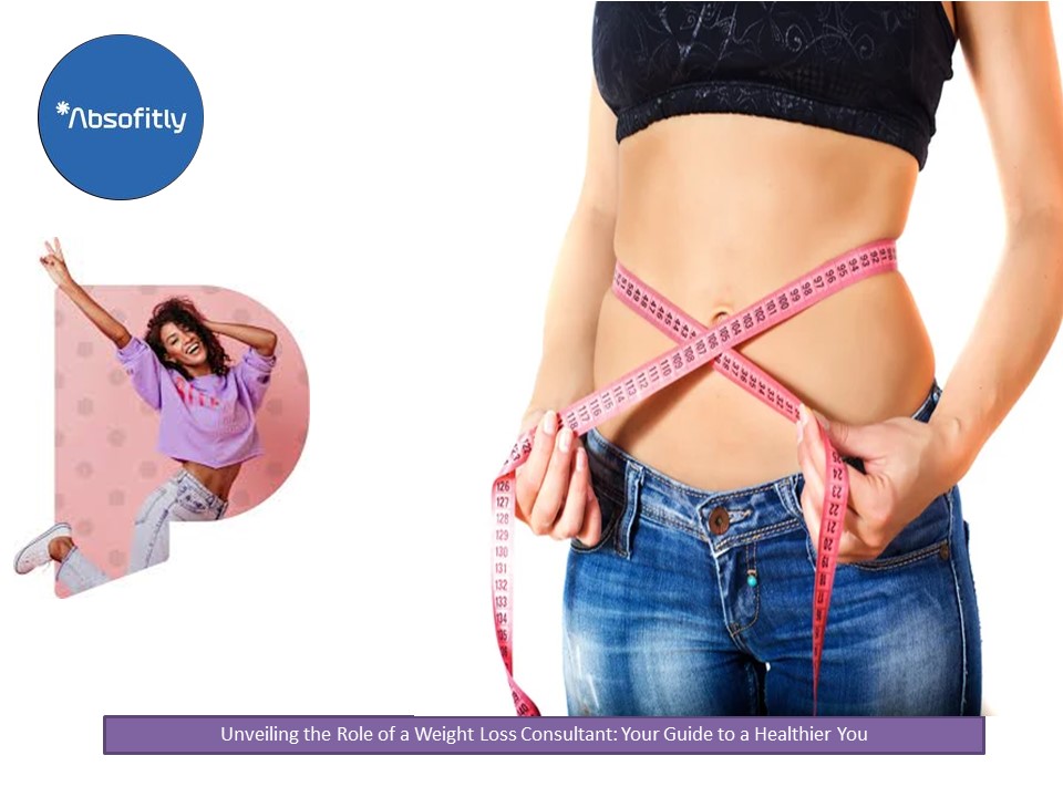 PPT Unveiling the Role of a Weight Loss Consultant Your Guide to a