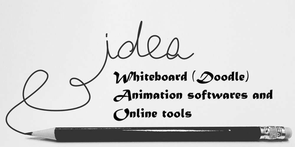 Top 8 Doodle Maker or Whiteboard Animation softwares and Online tools