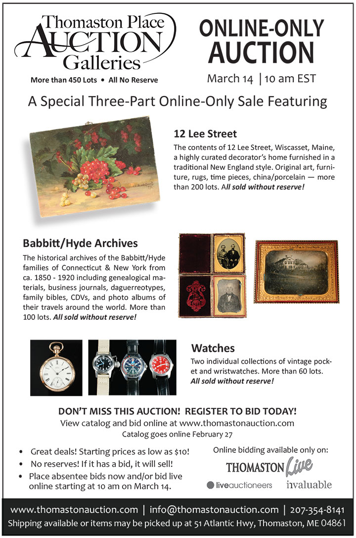 Thomaston Place Special 3Part OnlineOnly Auction Maine Antique Digest
