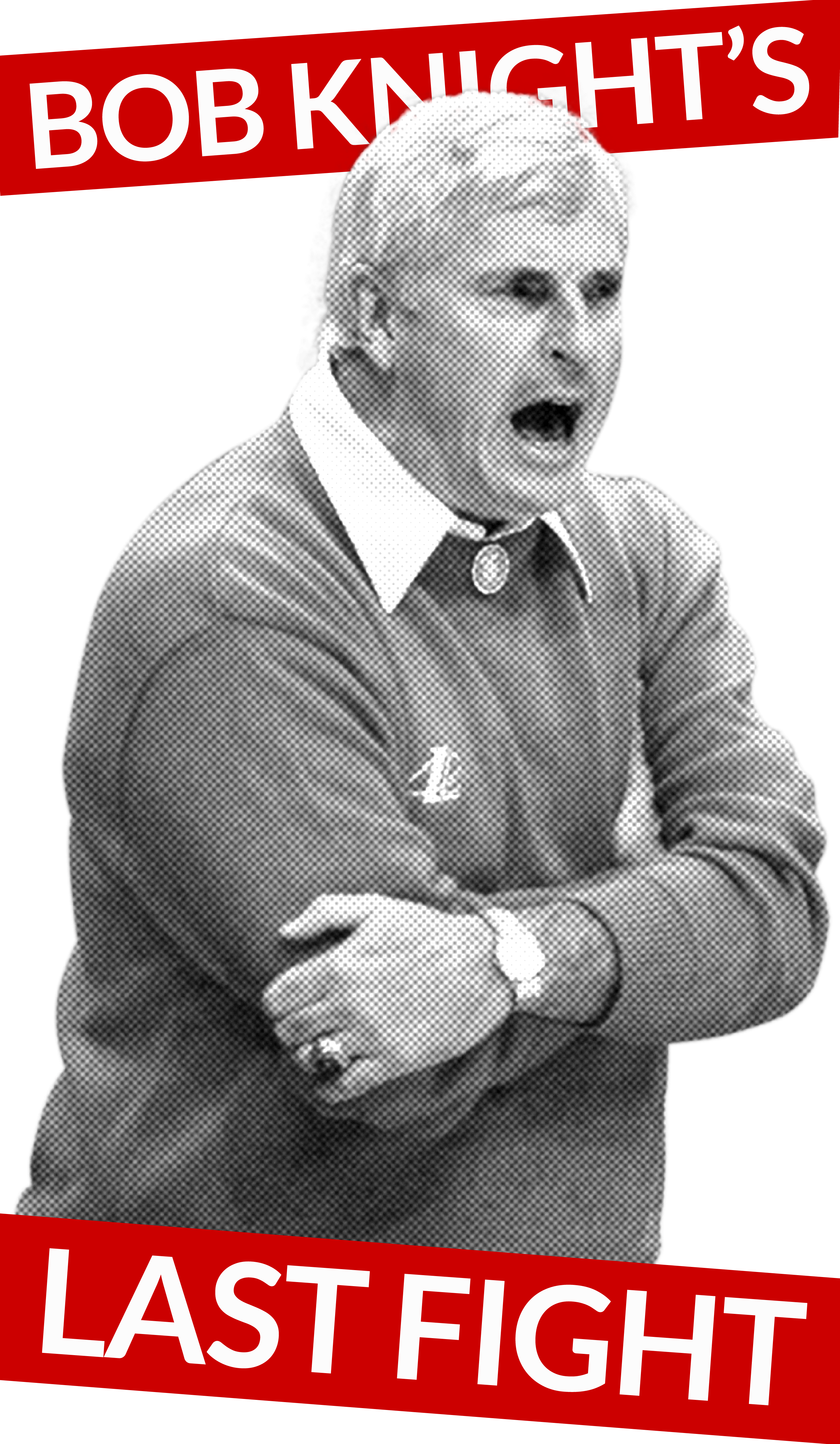 Bob Knight's last fight