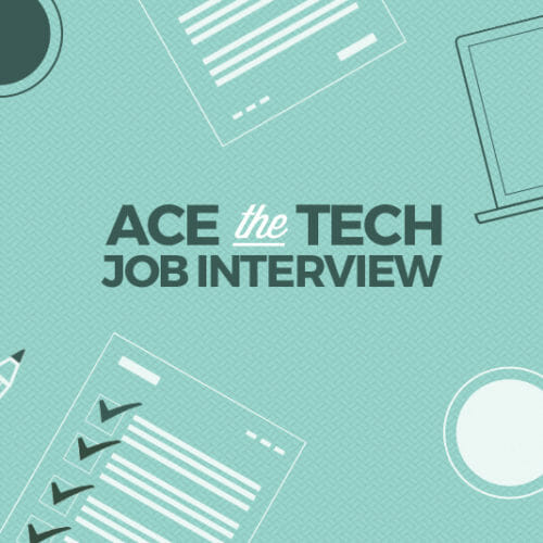 How to Answer the Toughest Questions in Your First Tech Interview