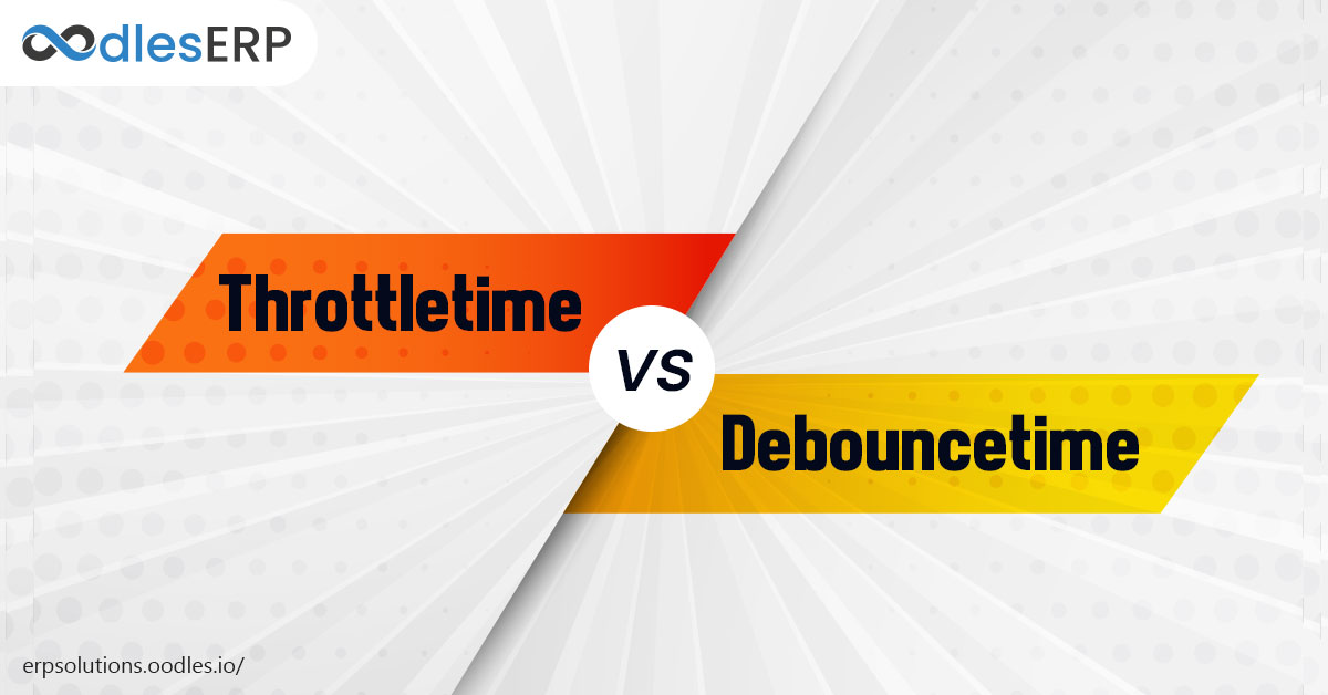 Throttle Time VS Debounce Time