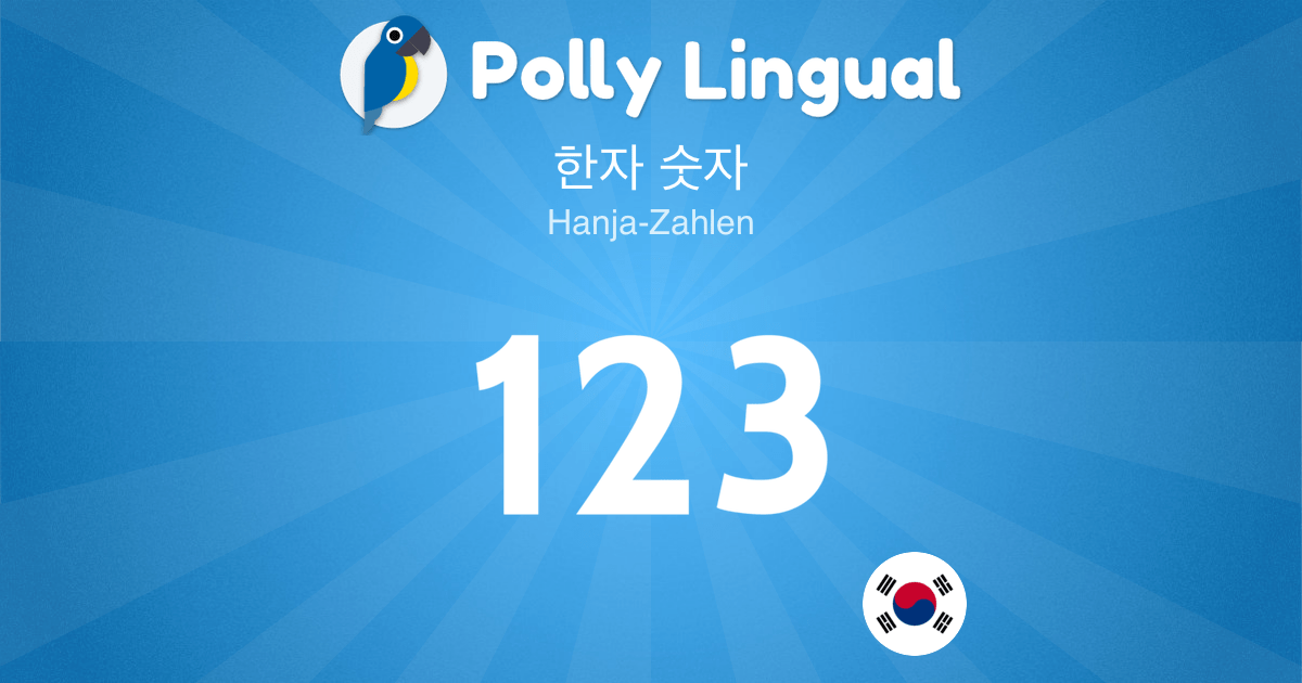 HanjaZahlen / 한자 숫자 Koreanisch lernen mit Polly Lingual