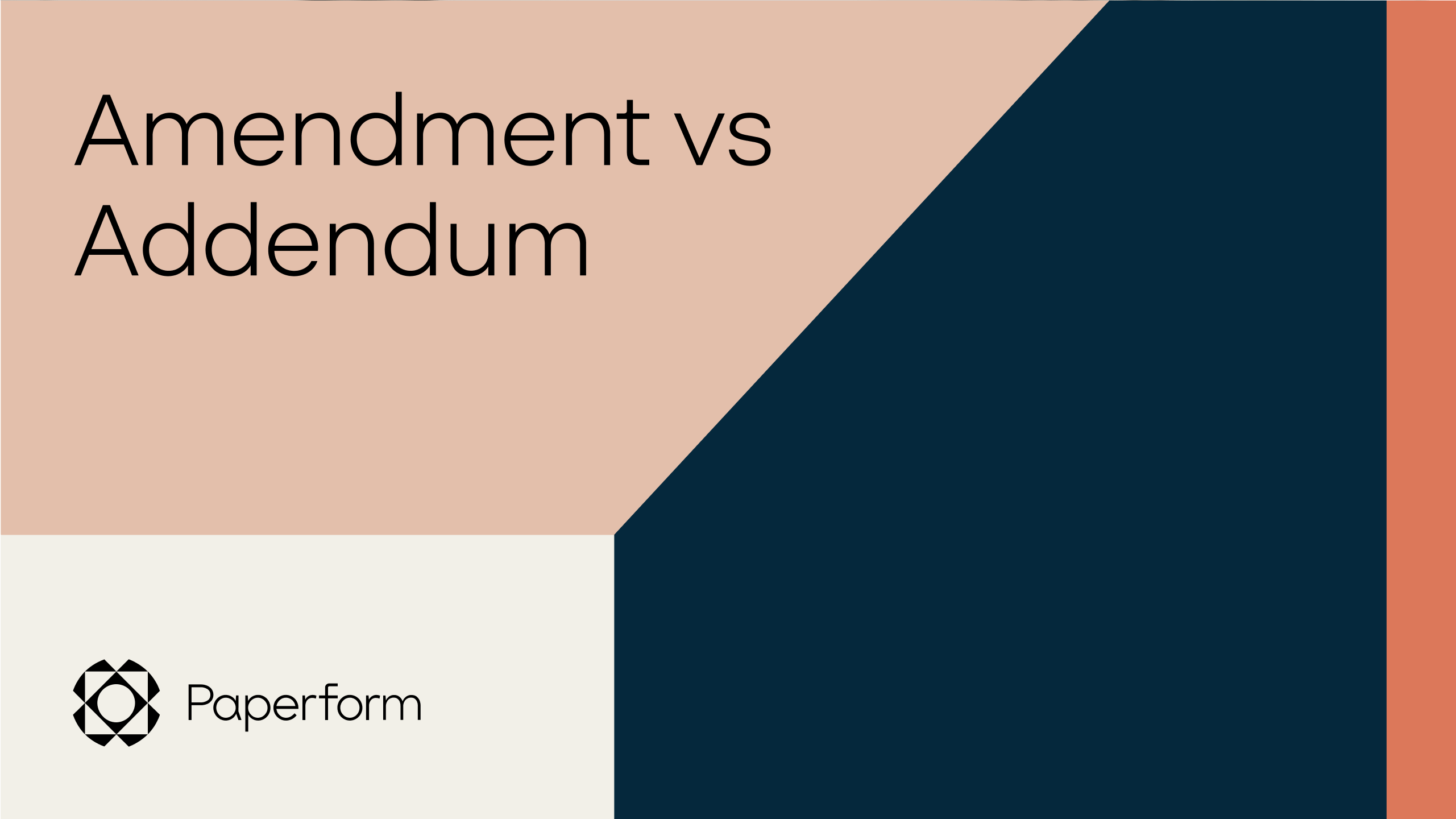 Amendment vs. addendum key differences