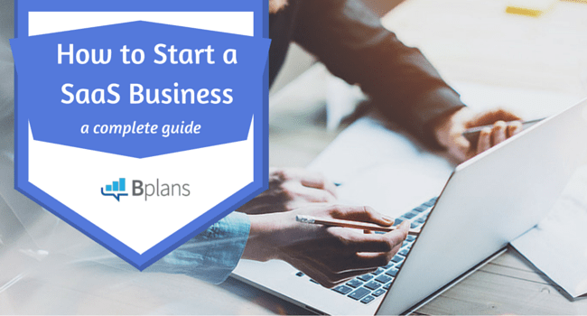 How to Plan, Start, and Grow a Successful SaaS Company Bplans