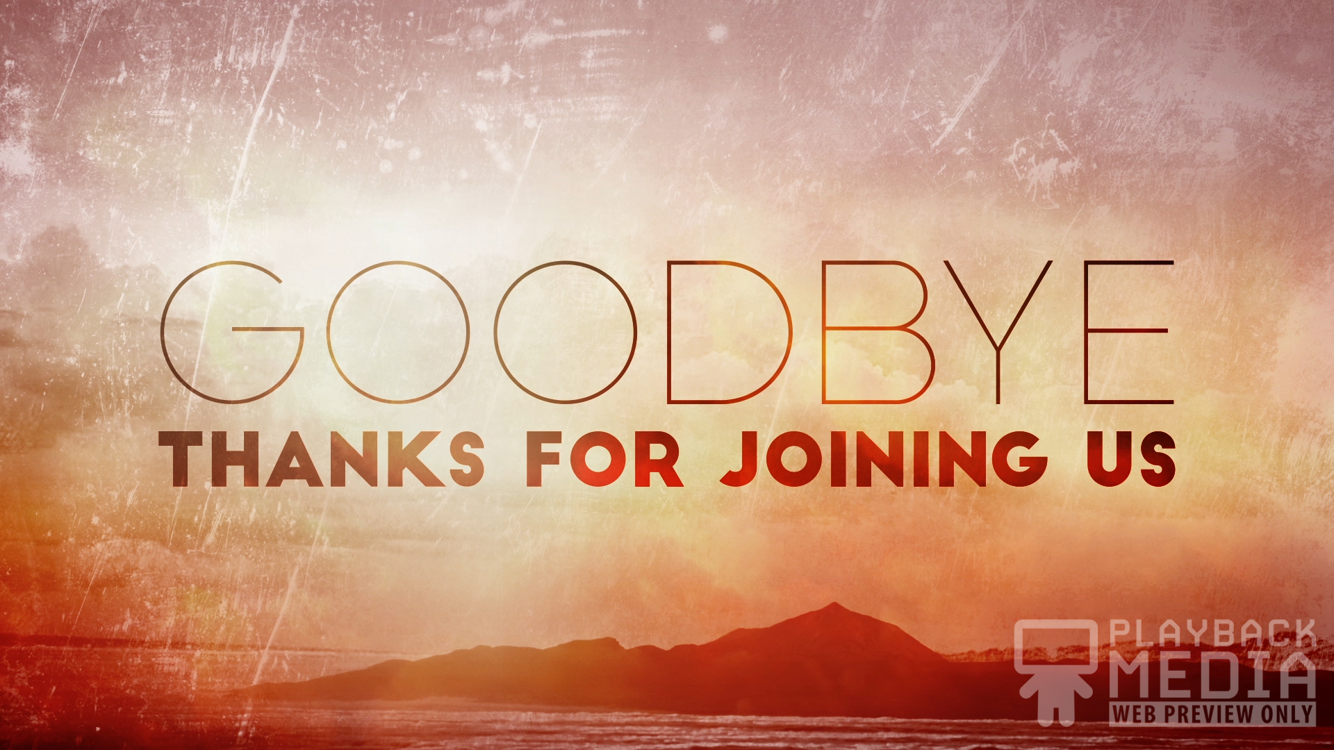 Praise Closing Still Playback Media