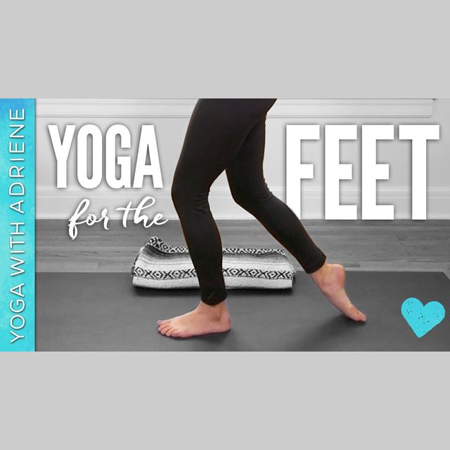 Yoga For The Feet 30 Minute Practice Yoga With Adriene Free Leg