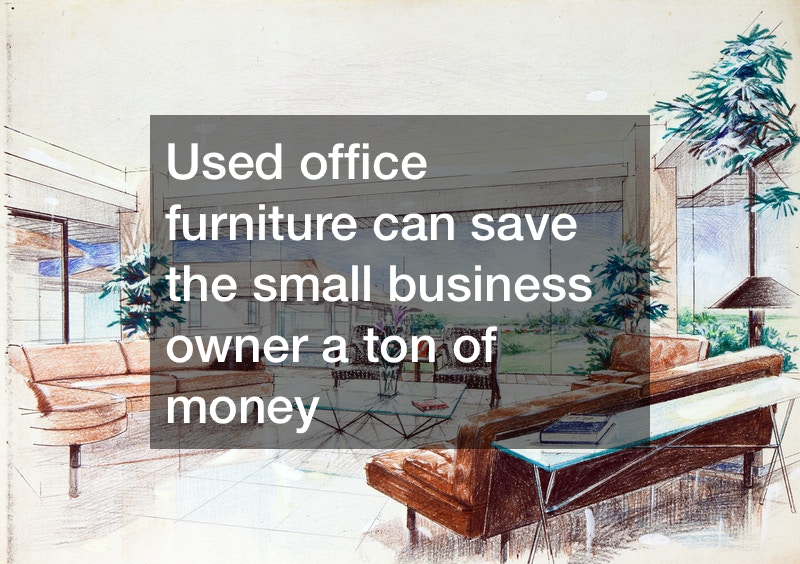 Save Money by Buying Used Office Furniture Orange County Family