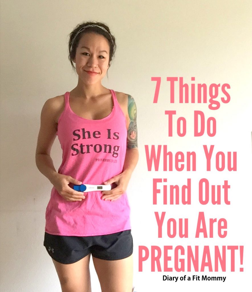 7 Things to Do When You Find Out You Are PREGNANT! Diary of a Fit Mommy