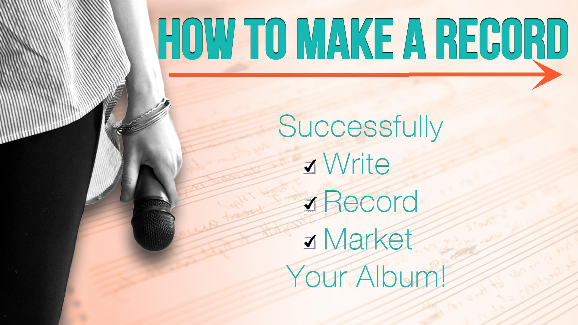 How To Make A Record From Writing To Releasing Cheryl B. Engelhardt