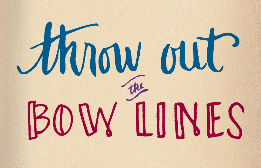 throw out the bow lines Skillshare Student Project