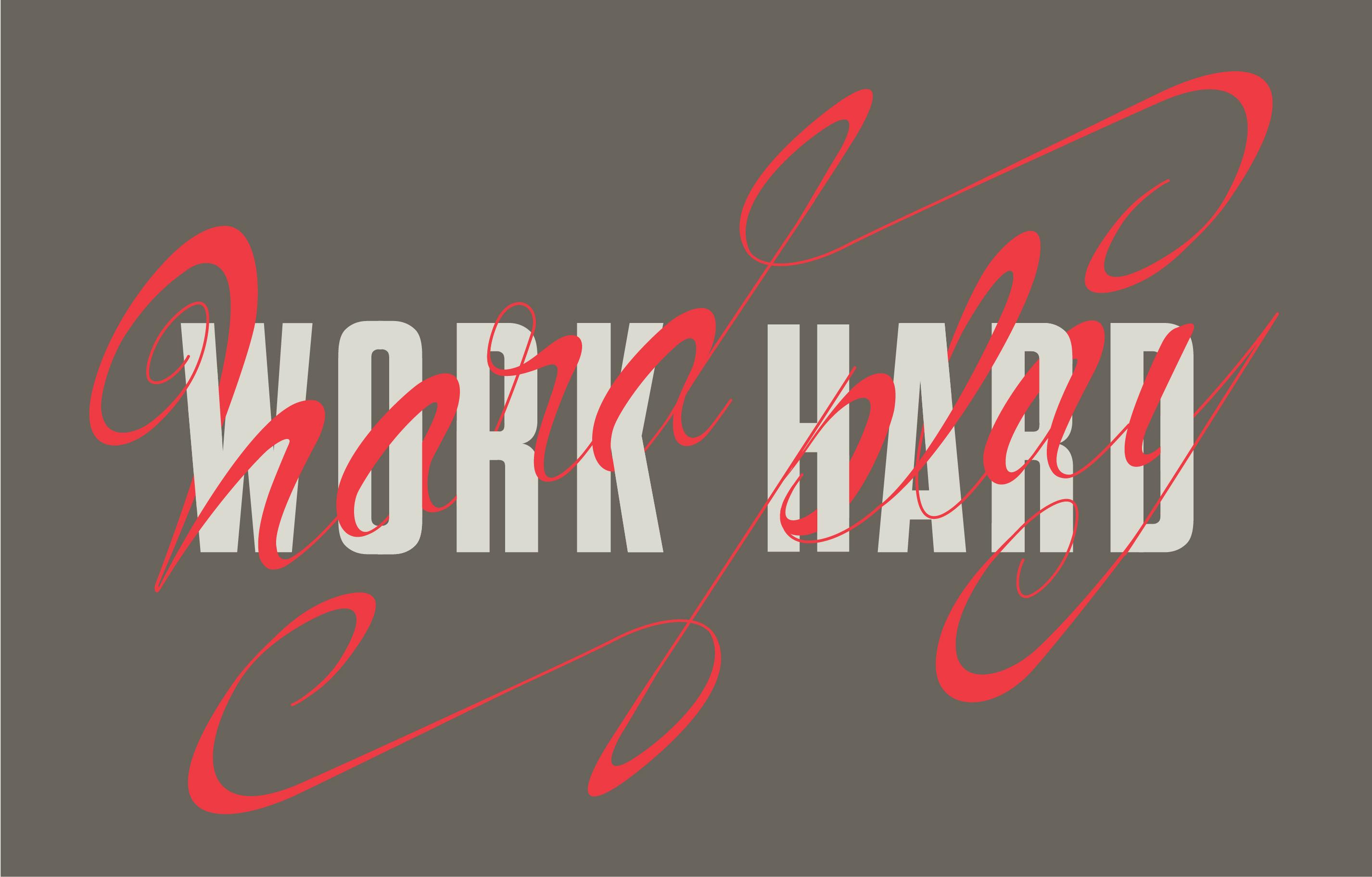 Work Hard Play Harder Skillshare Student Project