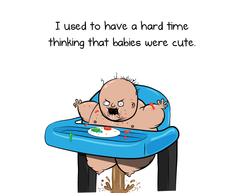 I used to have a hard time thinking that babies were cute The Oatmeal