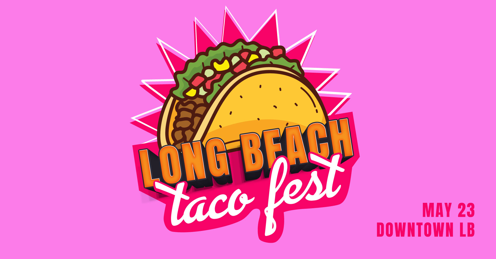 Sc Taco Festival 2023 Long Beach Taco Festival