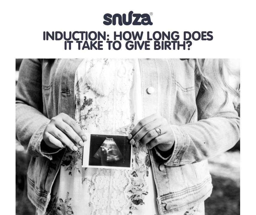 Induction How Long Does It Take To Give Birth? Snuza Baby Monitors