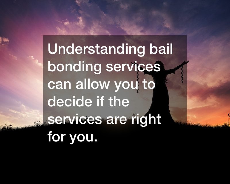 Understanding Bail Bonding Services Estate Planning and Probate News