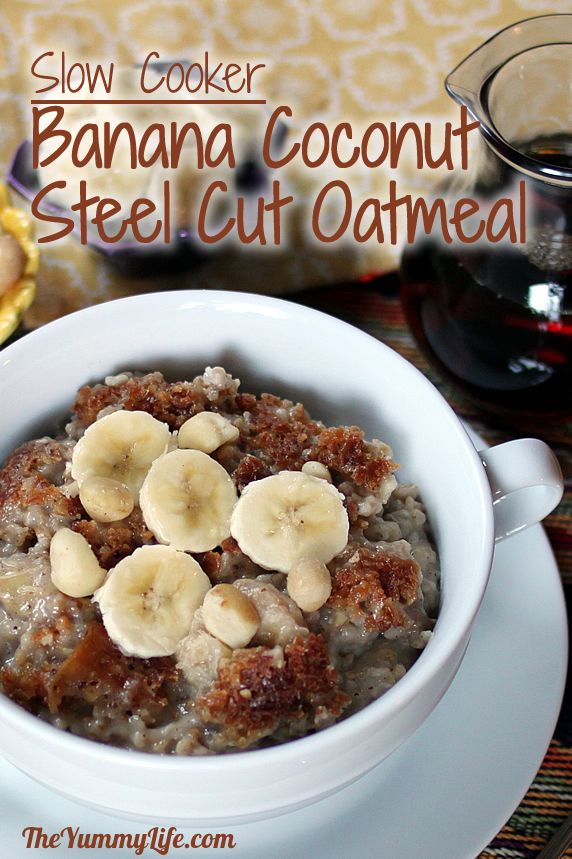 Overnight, Slow Cooker, Banana & Coconut Milk SteelCut Oatmeal