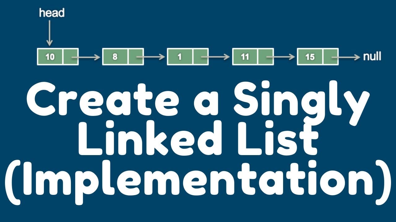 Singly linked list java Implementation with code examples