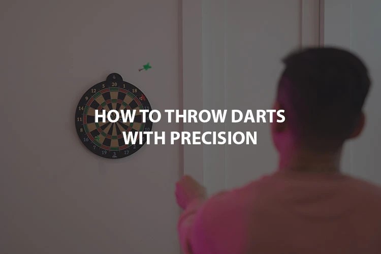 How to Throw Darts with Precision StepbyStep Guide