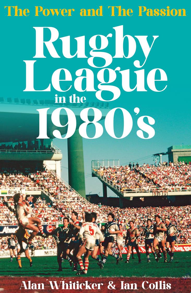 Rugby League in the 1980s Gelding Street Press