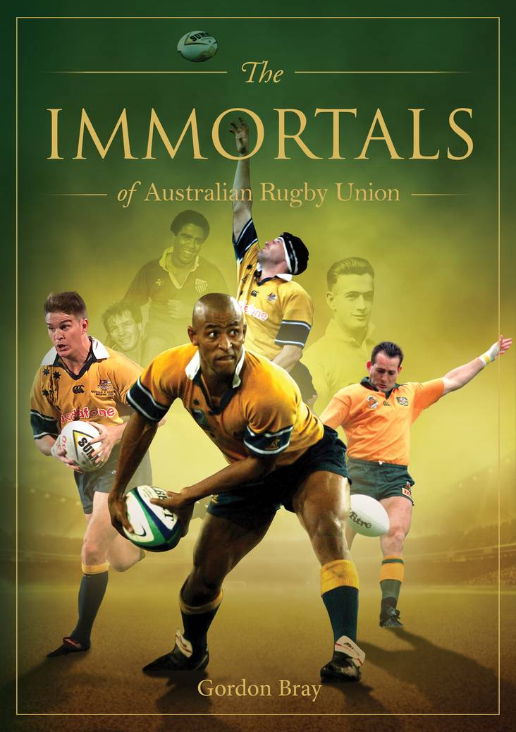 Immortals of Australian Rugby Union Gelding Street Press