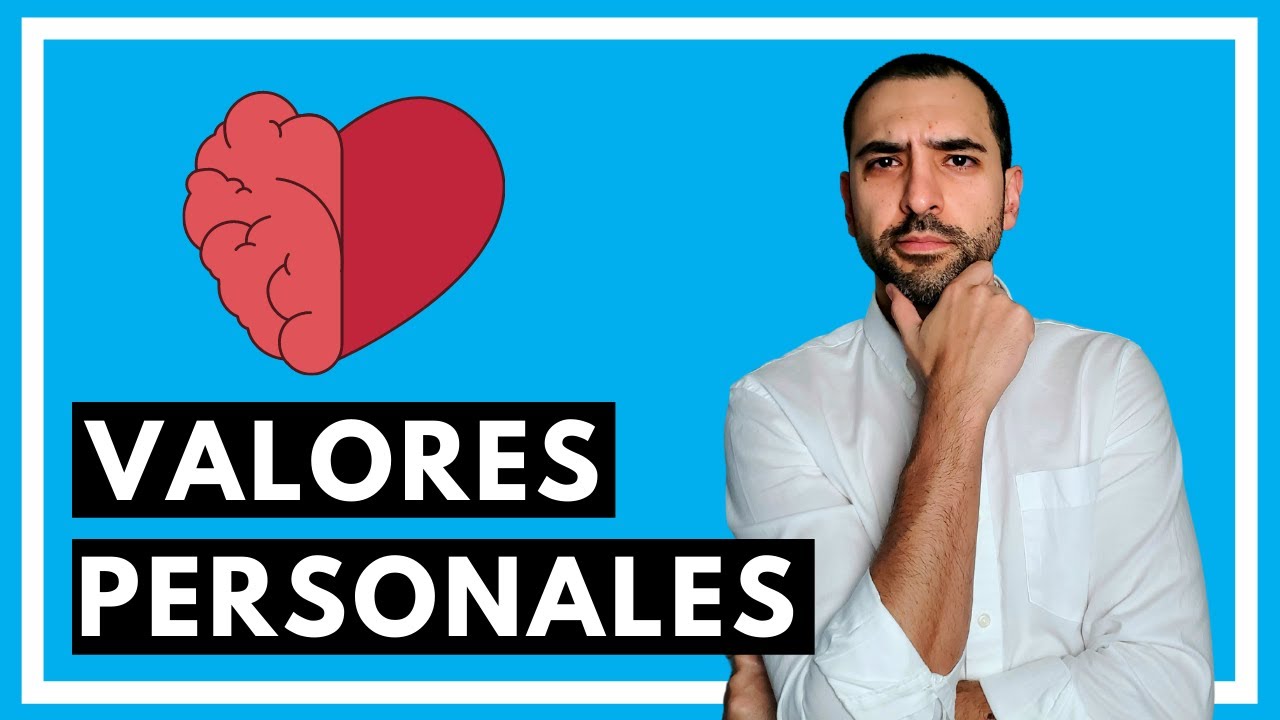 ¿Cómo saber cuáles son mis valores personales? Actualizado diciembre 2022