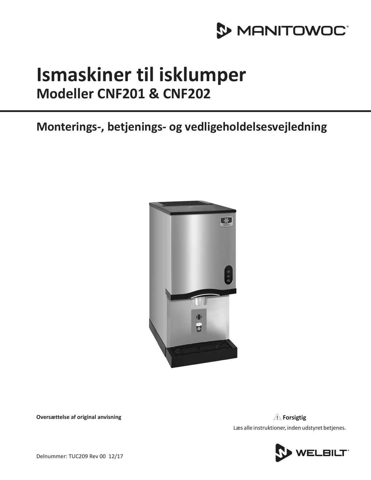 Manitowoc Ice CNF CounterTop Ice Machine Brugermanual Manualzz
