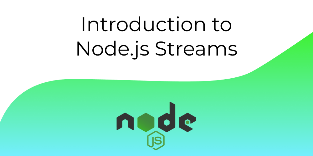 Introduction to Node.js Streams