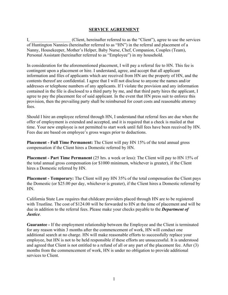 1 SERVICE AGREEMENT I, (Client, hereinafter referred to as the