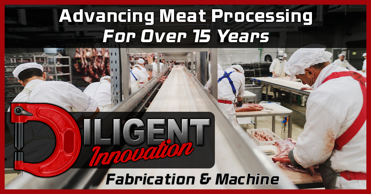 Advancing Meat Processing Diligent Innovation Fabrication & Machine