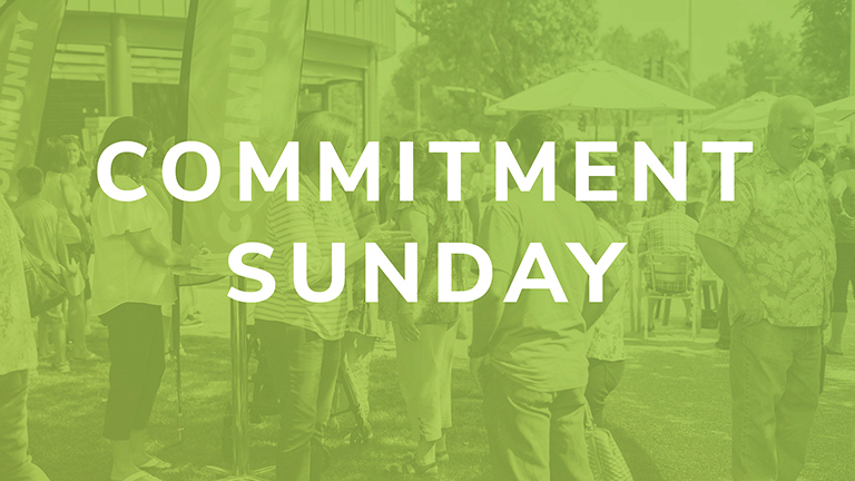 Commitment Sunday CrossPoint Community Church
