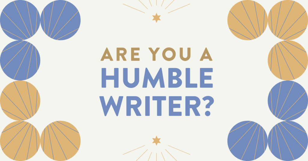 Does Humility Help or Hurt Writers? Bookfox