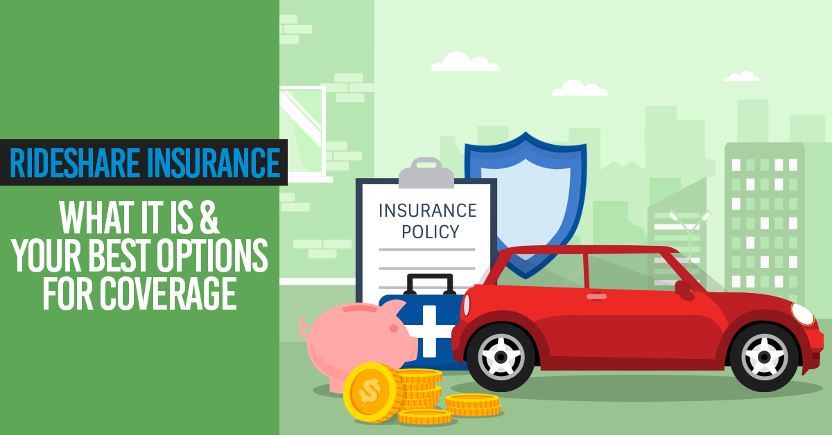 Rideshare Insurance What It Is & Your Best Options for Coverage
