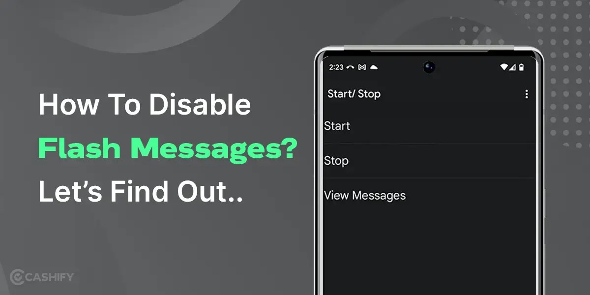How To Disable Flash Messages? Let’s Find Out.. Cashify Blog